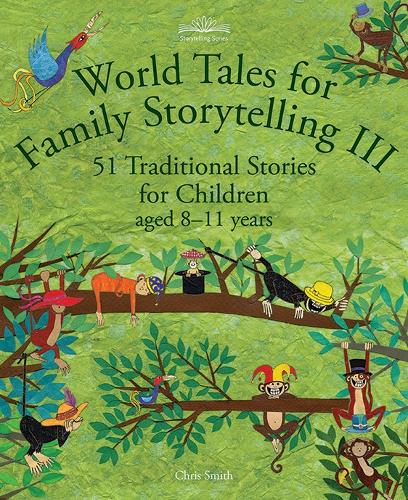 Паперова книга «World Tales for Family Storytelling III: 51 Traditional Stories for Children aged 8-11 years», автор Кріс Сміт - фото №1