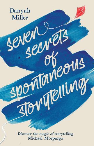 Паперова книга «Seven Secrets of Spontaneous Storytelling», автор Даня Міллер - фото №1