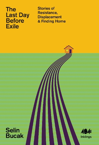 Бумажная книга «The Last Day Before Exile: Stories of Resistance, Displacement & Finding Home», автор Селин Букак - фото №1