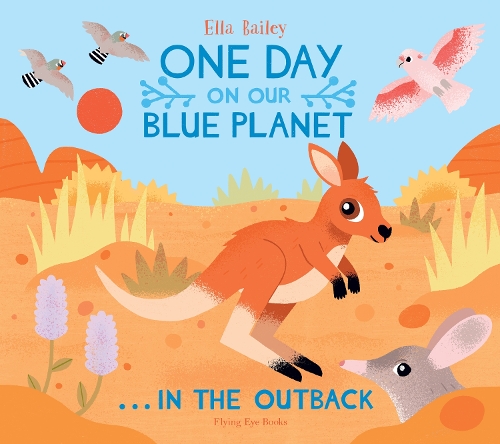 Паперова книга «One Day on Our Blue Planet …In the Outback», автор Елла Бейлі - фото №1