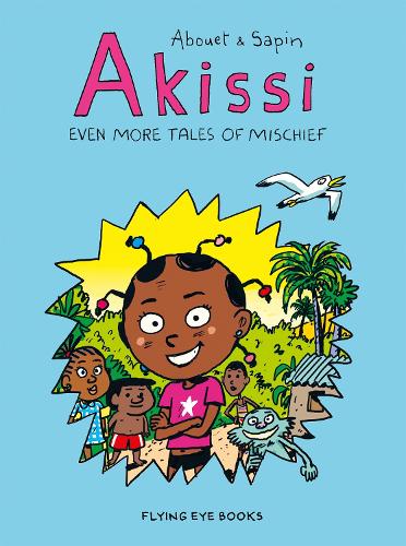 Бумажная книга «Akissi: Even More Tales of Mischief», автор Маргарита Абуэ - фото №1