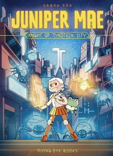 Бумажная книга «Juniper Mae: Knight of Tykotech City», автор Сара Сох - фото №1
