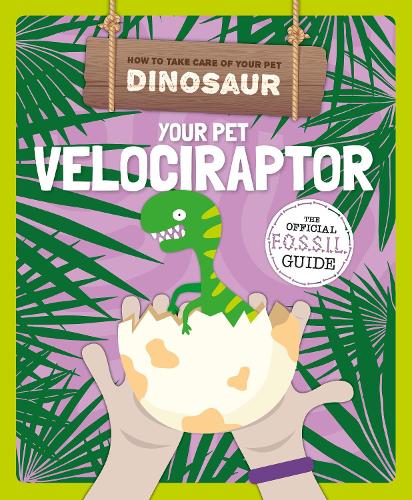 Паперова книга «Your Pet Velociraptor», автор Керсті Голмс - фото №1
