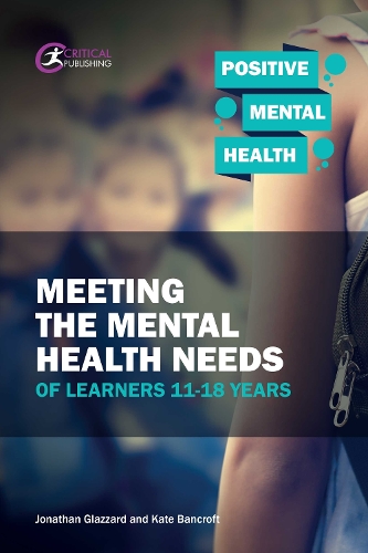 Бумажная книга «Meeting the Mental Health Needs of Learners 11-18 Years», авторов Джонатан Глаззард, Кейт Бэнкрофт - фото №1