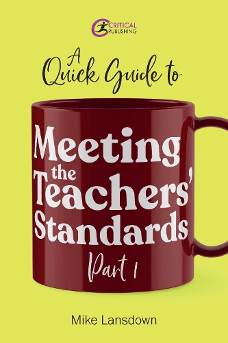 Паперова книга «A Quick Guide to Meeting the Teachers' Standards Part 1», автор Майк Ленсдаун - фото №1