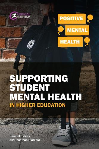 Бумажная книга «Supporting Student Mental Health in Higher Education», авторов Джонатан Глаззард, Сэмюэл Стоунз - фото №1