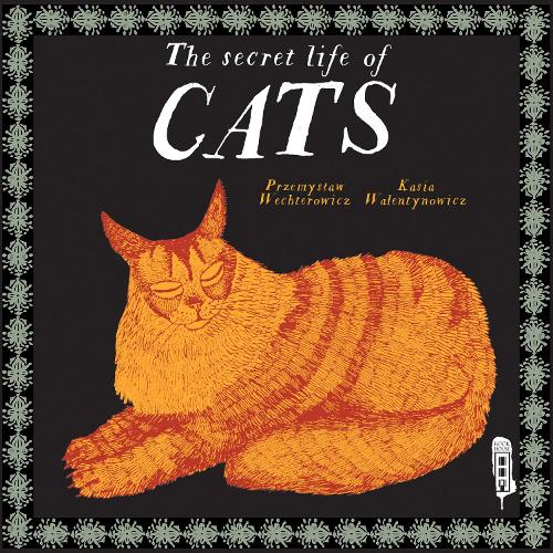 Паперова книга «The Secret Lives of Cats», автор Пшемислав Вехтерович - фото №1