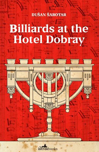 Паперова книга «Billiards at the Hotel Dobray», автор Душан Саротар - фото №1