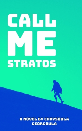 Паперова книга «Call me Stratos», автор Хрисула Георгула - фото №1
