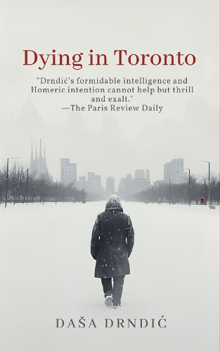 Паперова книга «Dying in Toronto», автор Даша Дрндич - фото №1