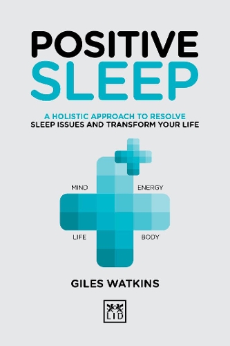 Бумажная книга «Positive Sleep: A holistic approach to resolve sleep issues and transform your life.», автор А. Дж. Уоткинс - фото №1