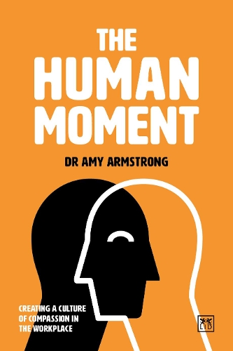 Бумажная книга «The Human Moment: The Positive Power of Compassion in the Workplace», автор Эми Брэдли - фото №1