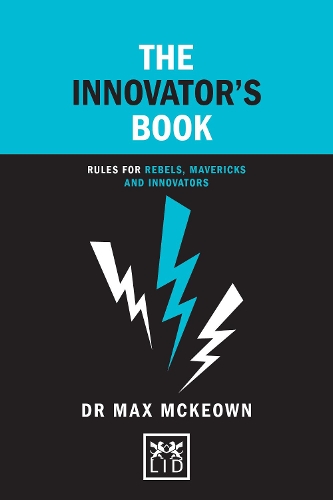 Бумажная книга «The Innovator's Book: Rules for rebels, mavericks and innovators», автор Макс Маккеон - фото №1