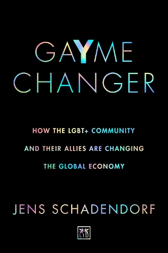 Бумажная книга «GaYme Changer: How the LGBT+ community and their allies are changing the global economy», автор Йенс Шадендорф - фото №1