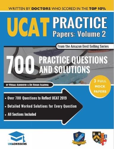 Бумажная книга «UCAT Practice Papers Volume Two: 3 Full Mock Papers, 700 Questions in the style of the UCAT, Detailed Worked Solutions for Every Question, 2020 Edition, UniAdmissions», автор Рохан Агарвал - фото №1