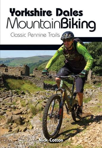 Бумажная книга «Yorkshire Dales Mountain Biking: Classic Pennine Trails», автор Ник Коттон - фото №1