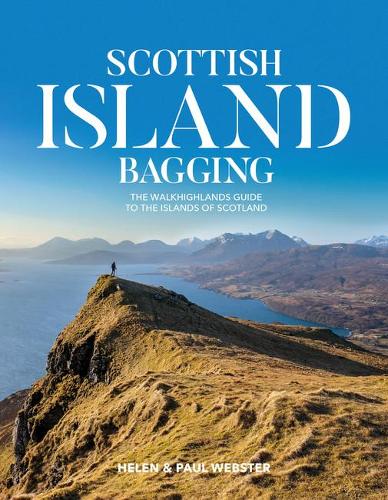Бумажная книга «Scottish Island Bagging: The Walkhighlands guide to the islands of Scotland», авторов Хелен Вебстер, Пол Вебстер - фото №1