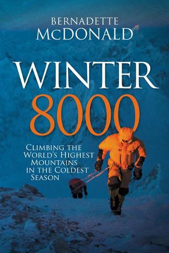 Бумажная книга «Winter 8000: Climbing the world's highest mountains in the coldest season», автор Бернадетт Макдональд - фото №1