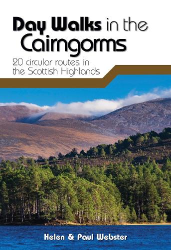 Бумажная книга «Day Walks in the Cairngorms: 20 circular routes in the Scottish Highlands», авторов Хелен Вебстер, Пол Вебстер - фото №1