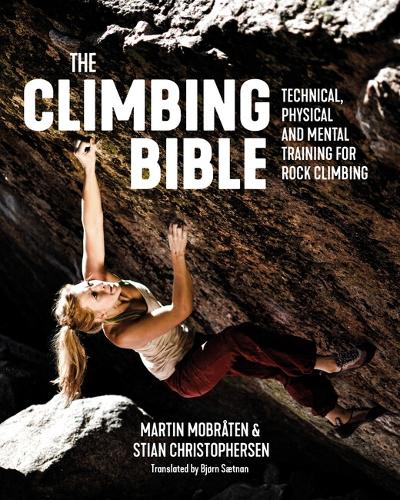 Бумажная книга «The Climbing Bible: Technical, physical and mental training for rock climbing», авторов Мартин Мобротен, Стиан Кристоферсен - фото №1