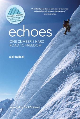 Бумажная книга «Echoes: One climber's hard road to freedom», автор Ник Баллок - фото №1