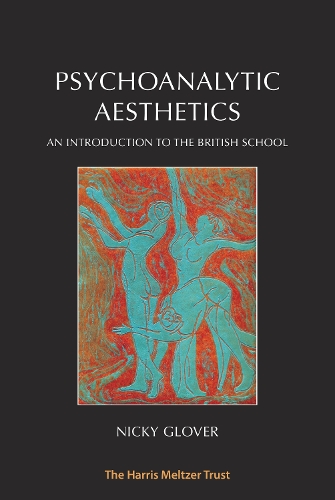 Паперова книга «Psychoanalytic Aesthetics: An Introduction to the British School», автор Нікі Гловер - фото №1