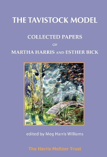 Бумажная книга «The Tavistock Model: Collected Papers of Martha Harris and Esther Bick», автор Марта Харрис - фото №1