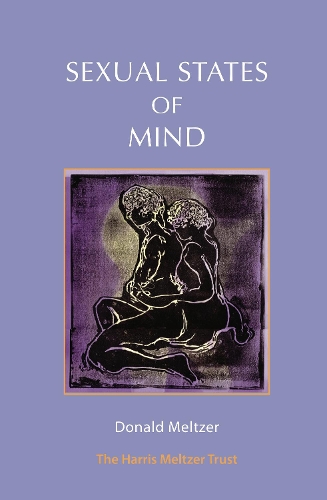 Бумажная книга «Sexual States of Mind», автор Дональд Мельтцер - фото №1