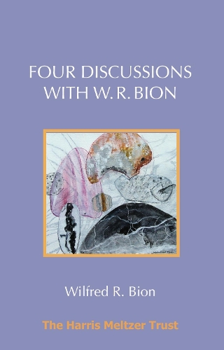 Паперова книга «Four Discussions with W. R. Bion», автор Вілфред Р. Біон - фото №1