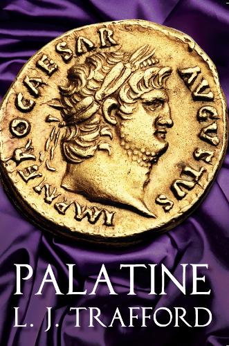 Паперова книга «Palatine: The Four Emperors Series: Book I», автор Л. Дж. Траффорд - фото №1