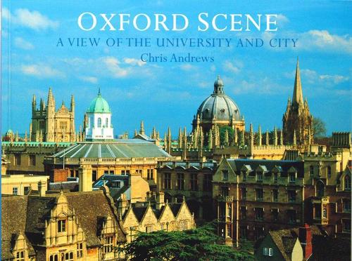 Паперова книга «Oxford Scene: A view of the University and City», авторів Кріс Ендрюс, Девід Хуелін - фото №1