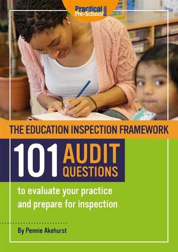 Бумажная книга «The Education Inspection Framework 101 AUDIT QUESTIONS to evaluate your practice and prepare for inspection», автор Пенни Акехерст - фото №1