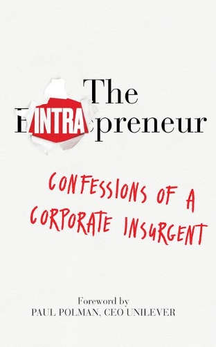 Паперова книга «The Intrapreneur: Confessions of a corporate insurgent», автор Гіб Буллох - фото №1