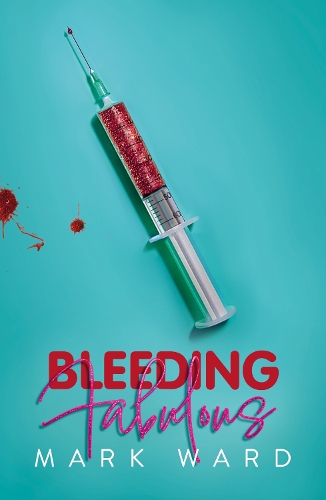 Бумажная книга «Bleeding Fabulous: the life of a haemosexual», автор Марк Уорд - фото №1