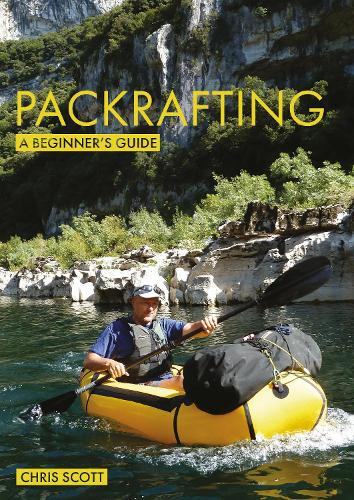 [object Object] «Packrafting: A Beginner’s Guide: Buying, Learning & Exploring», автор Крис Скотт - фото №1