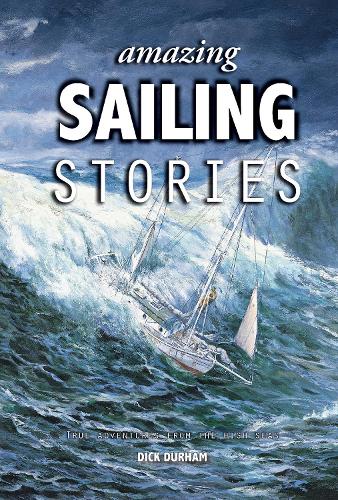 Бумажная книга «Amazing Sailing Stories: True Adventures from the High Seas» - фото №1