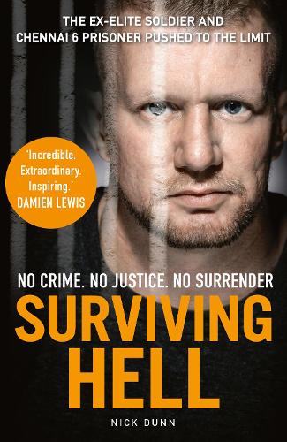 Бумажная книга «Surviving Hell: The brutal true story of a Chennai Six prisoner», автор Ник Данн - фото №1