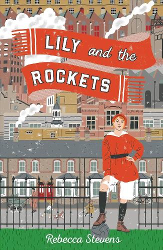 Бумажная книга «Lily and the Rockets», автор Ребекка Стивенс - фото №1
