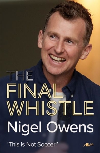 Бумажная книга «Nigel Owens: The Final Whistle: The long-awaited sequel to his bestselling autobiography!», автор Найджел Оуэнс - фото №1