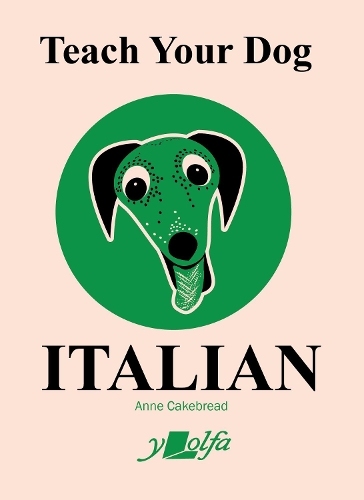 Паперова книга «Teach Your Dog Italian», автор Енн Кейкбред - фото №1