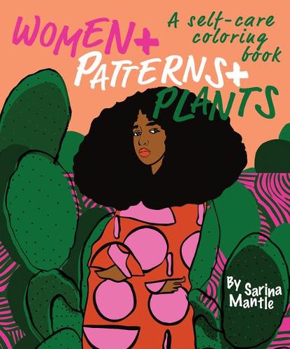 Бумажная книга «Women + Patterns + Plants», автор Сарина Мантл - фото №1