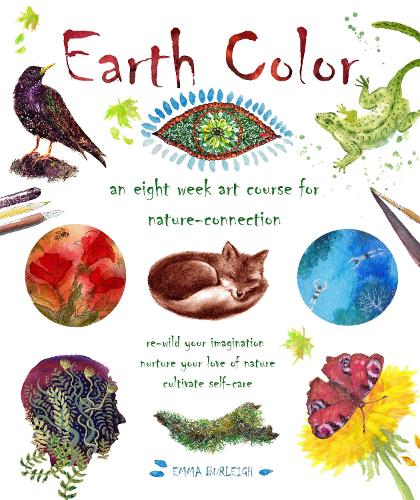 Бумажная книга «Earth Color: An Eight Week Course for Nature-Connection», автор Эмма Берли - фото №1