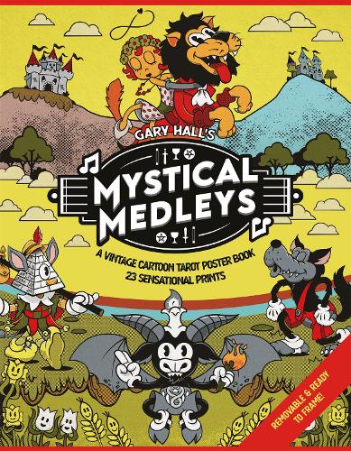 Паперова книга «Mystical Medleys: A Vintage Cartoon Tarot Poster Book», автор Гарі Холл - фото №1