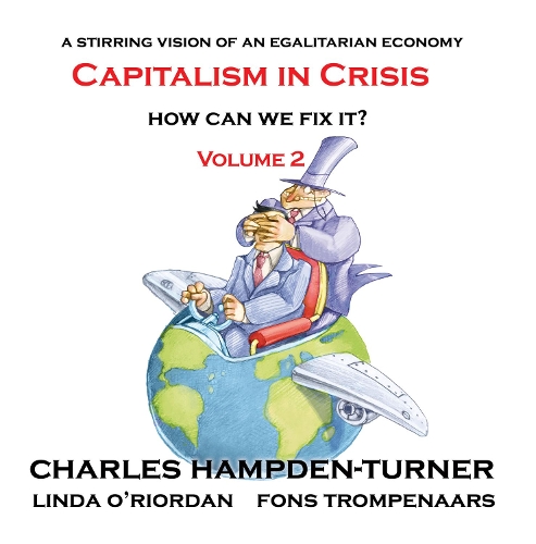 Бумажная книга «Capitalism in Crisis (Volume 2): How can we fix it?», авторов Чарльз Хэмпден-Тернер, Фонс Тромпенаарс - фото №1