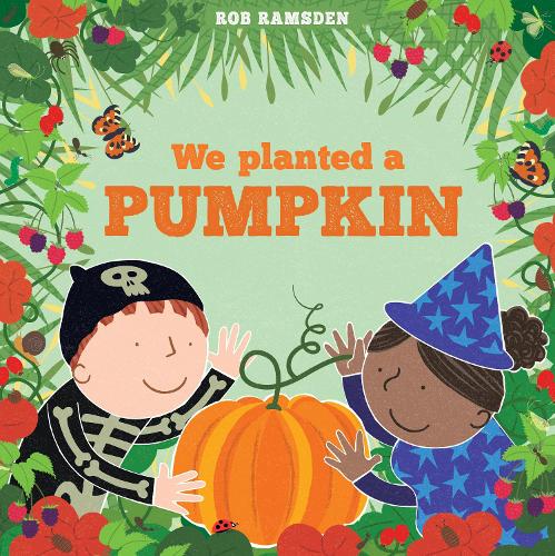 Бумажная книга «We Planted a Pumpkin», автор Роб Рамсден - фото №1
