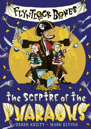 Бумажная книга «Flyntlock Bones: The Sceptre of the Pharaohs», автор Дерек Кейлти - фото №1
