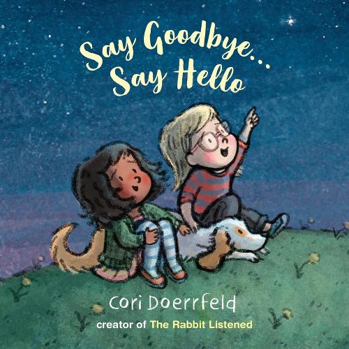 Бумажная книга «Say Goodbye... Say Hello», автор Кори Доррфельд - фото №1
