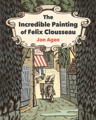 Паперова книга «The Incredible Painting of Felix Clousseau», автор Джон Ейджі - фото №1