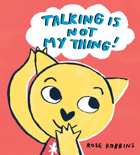 Бумажная книга «Talking is not my Thing», автор Роуз Роббинс - фото №1