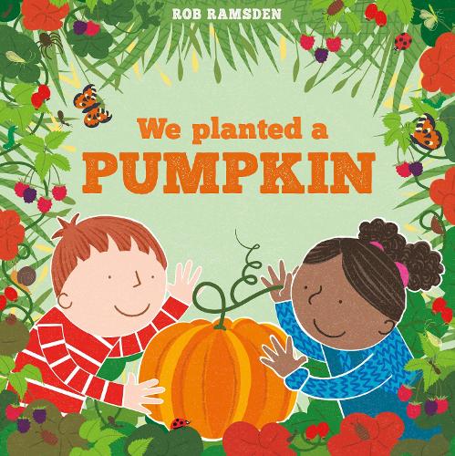 Паперова книга «We Planted a Pumpkin», автор Роб Рамсден - фото №1